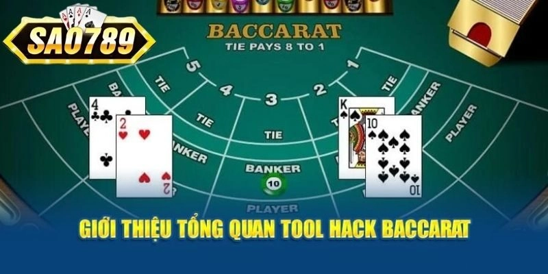 Sơ lược thông tin về tool hack Baccarat 2025